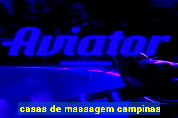 casas de massagem campinas